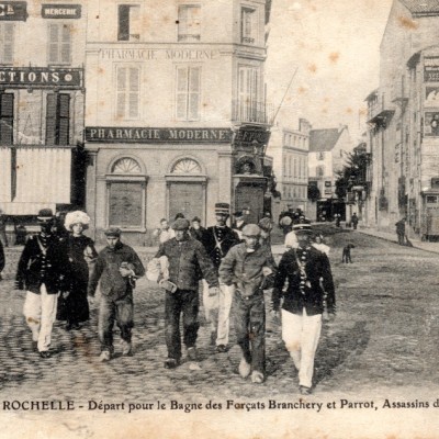 la rochelle depart pour le bbagne des forcats Branchery et parrot assassins de Langon